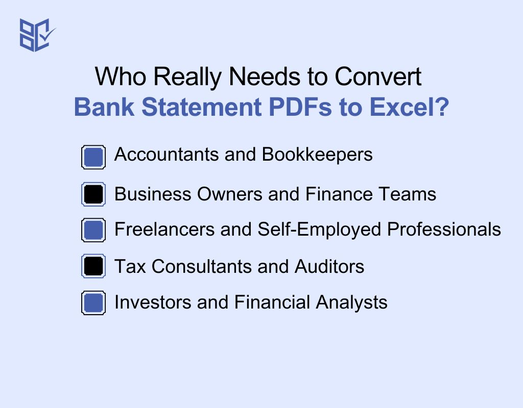Who Really Needs to Convert Bank Statement PDFs to Excel